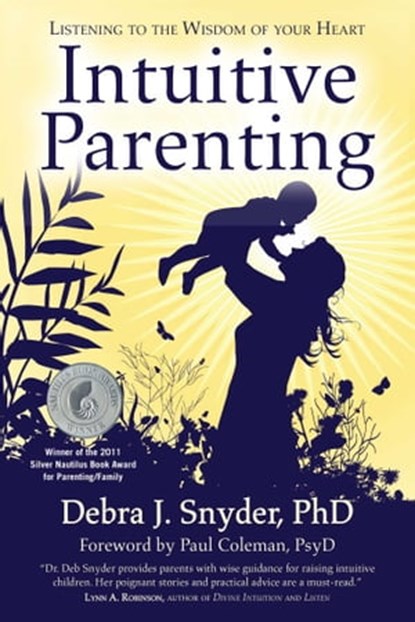 Intuitive Parenting, Debra Snyder - Ebook - 9781439163559