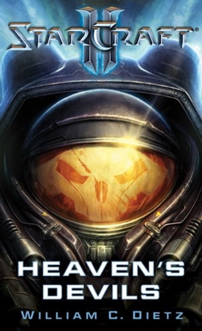 StarCraft II: Heaven's Devils, William C. Dietz - Ebook - 9781439163658
