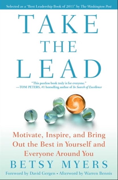 Take the Lead, Betsy Myers ; Warren Bennis ; John David Mann - Ebook - 9781439163955