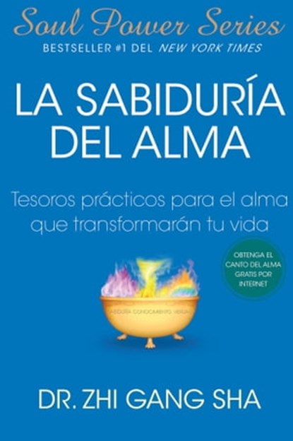 La Sabiduria del Alma (Soul Wisdom; Spanish edition), Zhi Gang Sha Dr. - Ebook - 9781439165744