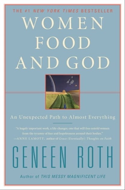 Women Food and God, Geneen Roth - Ebook - 9781439167380
