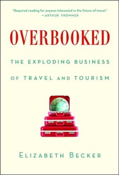Overbooked, Elizabeth Becker - Ebook - 9781439167502