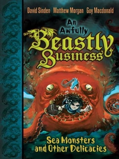 Sea Monsters and Other Delicacies, David Sinden ; Matthew Morgan ; Guy Macdonald - Ebook - 9781439167908