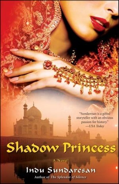 Shadow Princess, Indu Sundaresan - Ebook - 9781439169148