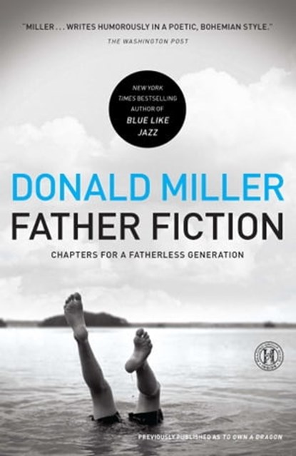 Father Fiction, Donald Miller - Ebook - 9781439169193