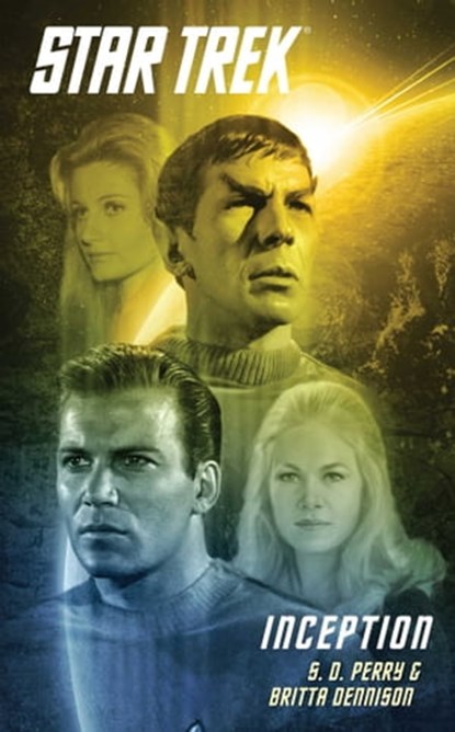 Star Trek: The Original Series: Inception, S.D. Perry - Ebook - 9781439169247