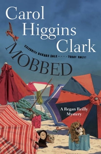 Mobbed, Carol Higgins Clark - Ebook - 9781439170304
