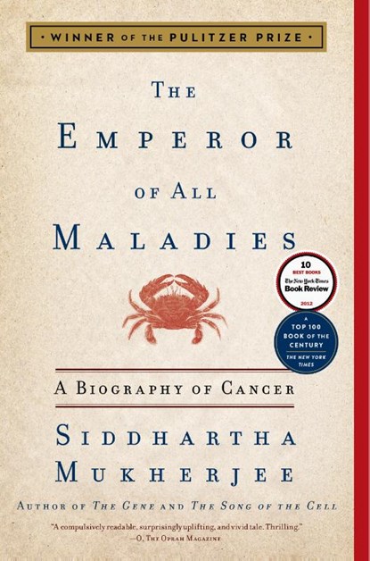 The Emperor of All Maladies, Siddhartha Mukherjee - Paperback - 9781439170915