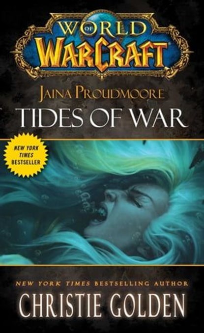 World of Warcraft: Jaina Proudmoore: Tides of War, Christie Golden - Ebook - 9781439171448