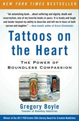 Tattoos on the Heart - Gregory Boyle - 9781439171776