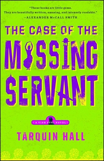 The Case of the Missing Servant, Tarquin Hall - Paperback - 9781439172377