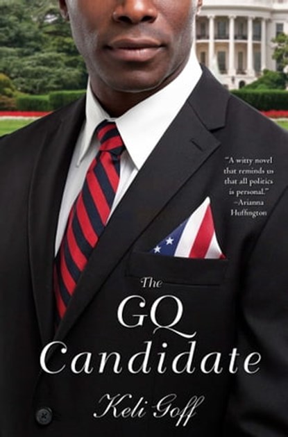 The GQ Candidate, Keli Goff - Ebook - 9781439172865
