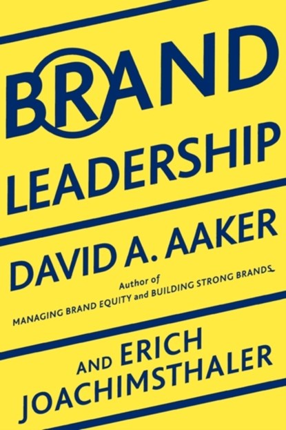 Brand Leadership, David A. Aaker ; Erich Joachimsthaler - Paperback - 9781439172919