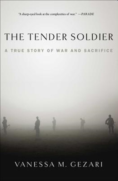 The Tender Soldier, Vanessa M. Gezari - Paperback - 9781439177402
