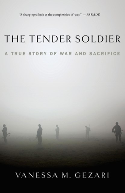 The Tender Soldier, Vanessa M. Gezari - Paperback - 9781439177402