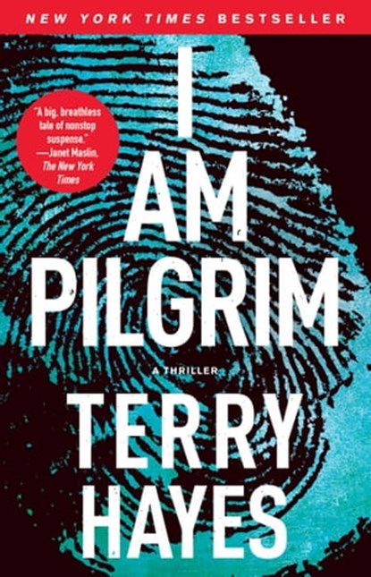 I Am Pilgrim, Terry Hayes - Ebook - 9781439177747