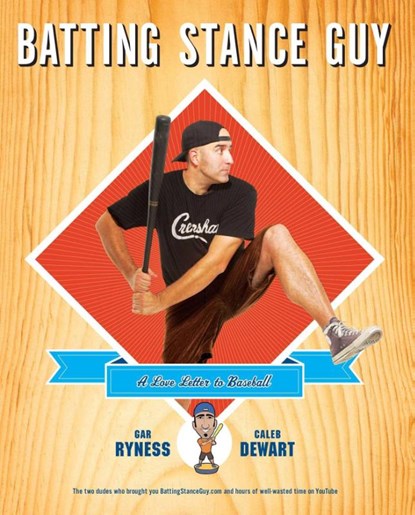 Batting Stance Guy, Gar Ryness - Paperback - 9781439181133