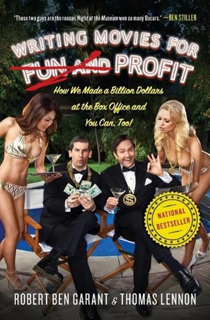Writing Movies for Fun and Profit, Thomas Lennon ; Robert Ben Garant - Paperback - 9781439186763