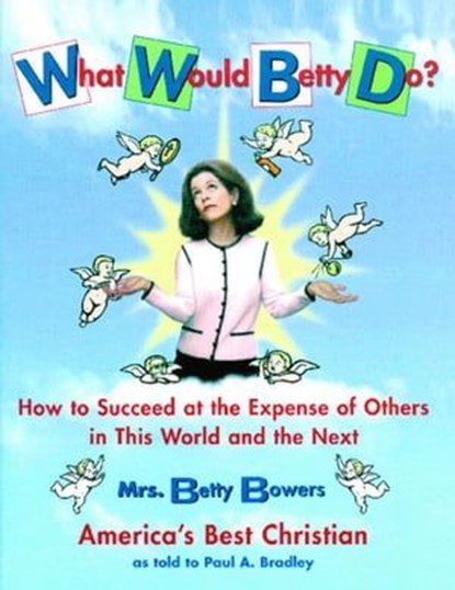 What Would Betty Do?, Paul Bradley - Ebook - 9781439188675