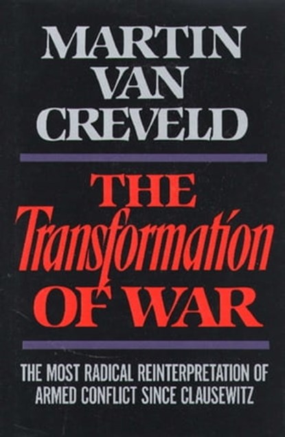 Transformation of War, Martin Van Creveld - Ebook - 9781439188897