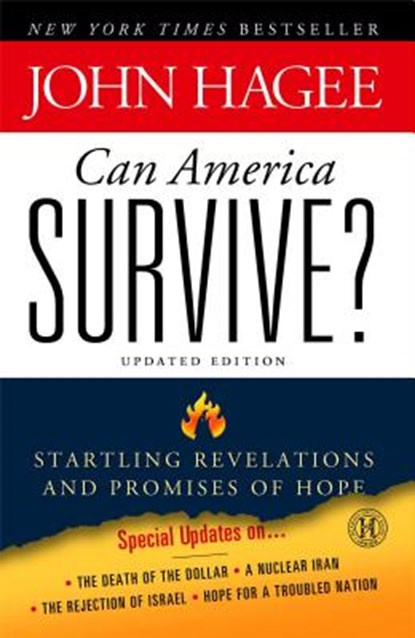 Can America Survive? Updated Edition, John Hagee - Paperback - 9781439190562