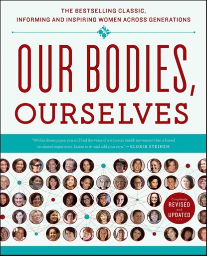 Boston Women's Health Book Collective: Our Bodies, Ourselves, Boston Women's Health Book Collective ; Judy Norsigian - Paperback - 9781439190661