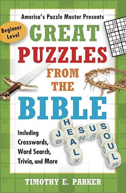Great Puzzles from the Bible, Timothy E. Parker - Paperback - 9781439192269