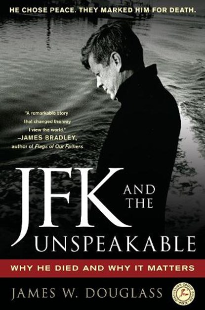 JFK and the Unspeakable, James W. Douglass - Paperback - 9781439193884