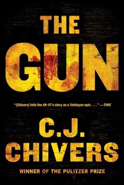 The Gun, C. J. Chivers - Ebook - 9781439196533