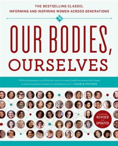 Our Bodies, Ourselves, Boston Women's Health Book Collective ; Judy Norsigian - Ebook - 9781439196656