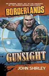 Borderlands: Gunsight - John Shirley - 9781439198490