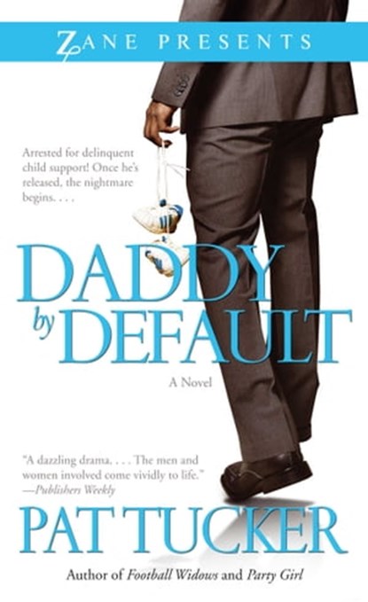 Daddy by Default, Pat Tucker - Ebook - 9781439198766