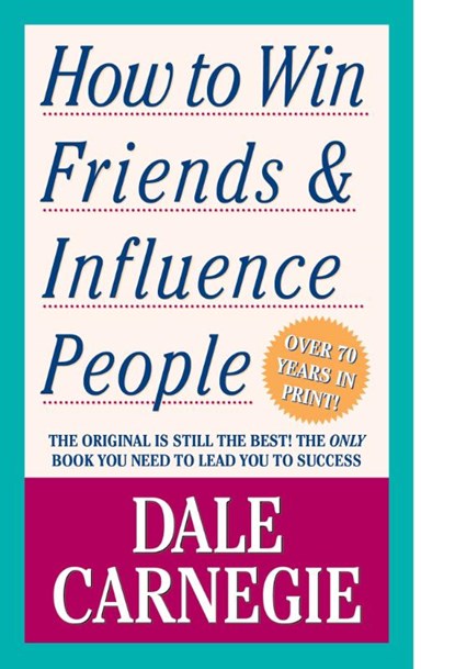 How To Win Friends And Influence People, Dale Carnegie - Paperback - 9781439199190