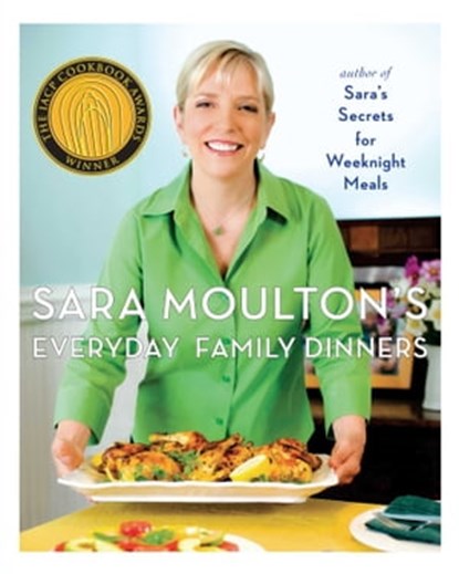 Sara Moulton's Everyday Family Dinners, Sara Moulton - Ebook - 9781439199916