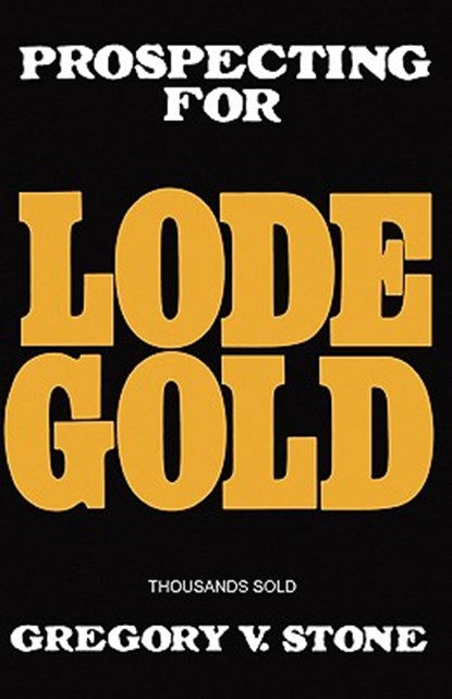 Lode Gold, Gregory Stone - Paperback - 9781439237250
