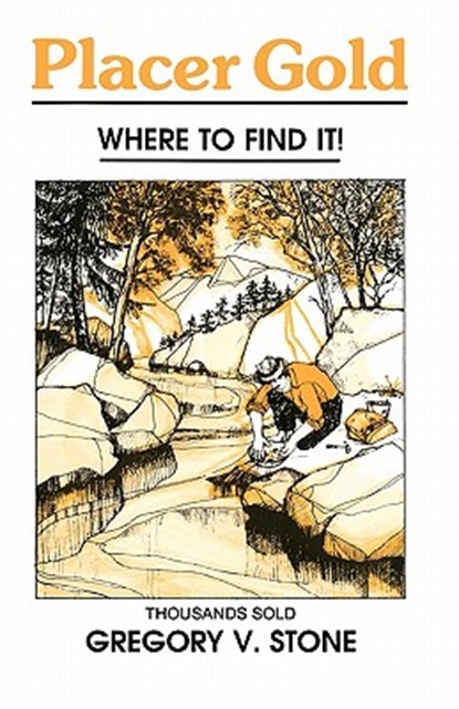Placer Gold, Gregory Stone - Paperback - 9781439238233