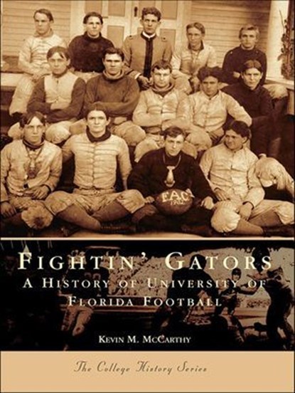 Fightin' Gators, Kevin M. McCarthy - Ebook - 9781439610701
