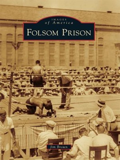 Folsom Prison, Jim Brown - Ebook - 9781439620793