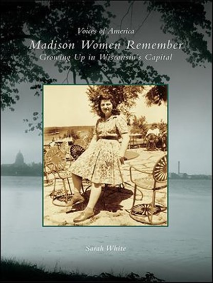 Madison Women Remember, Sarah White - Ebook - 9781439632932