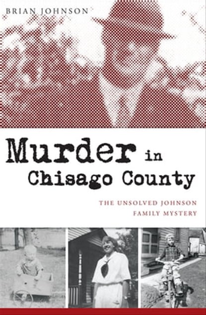 Murder in Chisago County, Brian Johnson - Ebook - 9781439666326