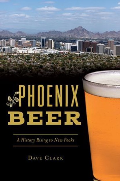 Phoenix Beer, Dave Clark - Ebook - 9781439668573