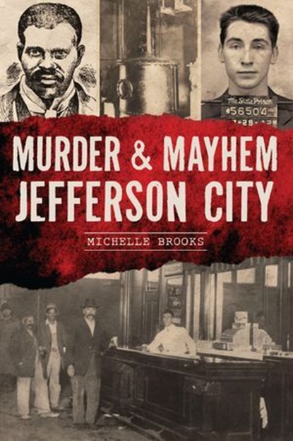 Murder & Mayhem Jefferson City, Michelle Brooks - Ebook - 9781439678404