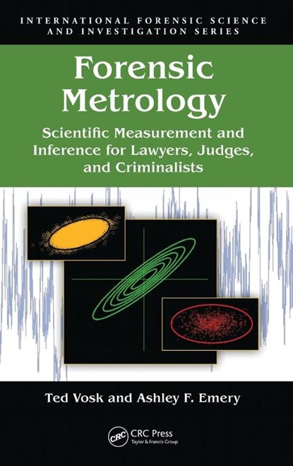 Forensic Metrology, Ted Vosk ; Ashley F. Emery - Gebonden - 9781439826195