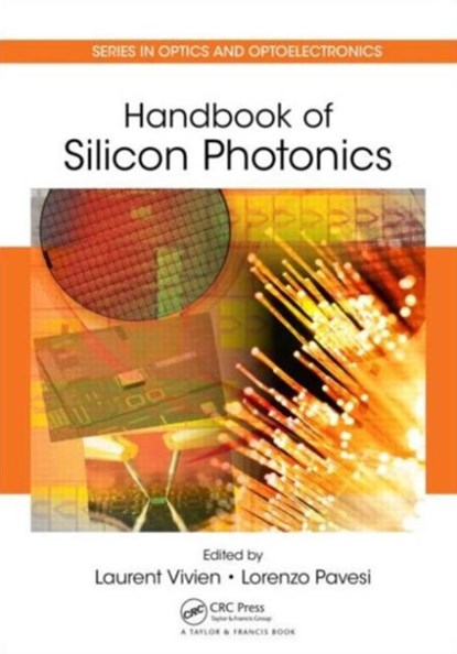 Handbook of Silicon Photonics, Laurent Vivien ; Lorenzo Pavesi - Gebonden - 9781439836101