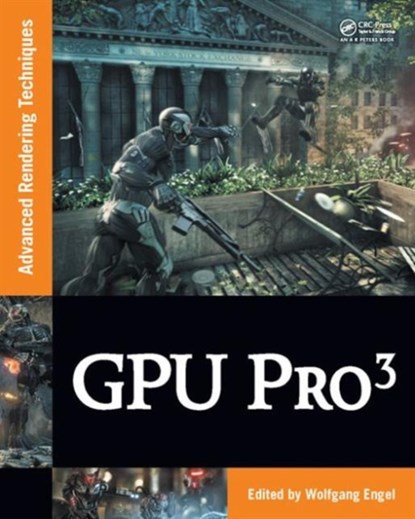GPU PRO 3, Wolfgang Engel - Gebonden - 9781439887820