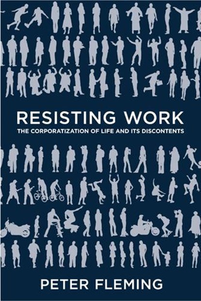 Resisting Work, Peter Fleming - Gebonden - 9781439911129