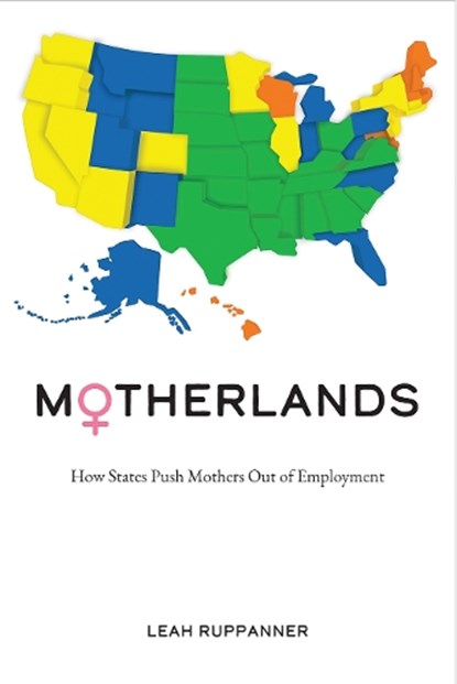 Motherlands, Leah Ruppanner - Paperback - 9781439918661