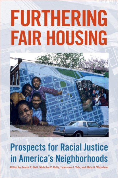 Furthering Fair Housing, Justin P. Steil ; Nicholas F. Kelly ; Lawrence J. Vale ; Maia S. Woluchem - Gebonden - 9781439920725