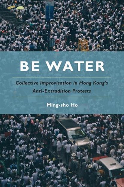 Be Water, Ming-sho Ho - Paperback - 9781439924853