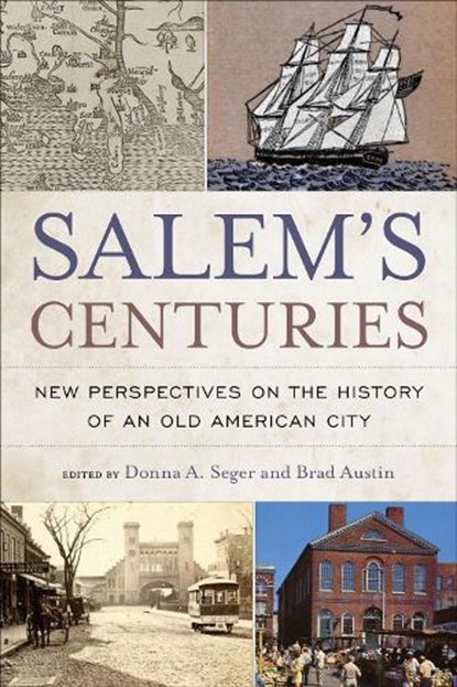 Salem's Centuries, Donna A. Seger ; Brad Austin - Gebonden - 9781439925591